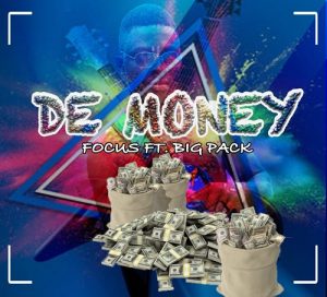 Focus Ft Big Pack - Dee Money