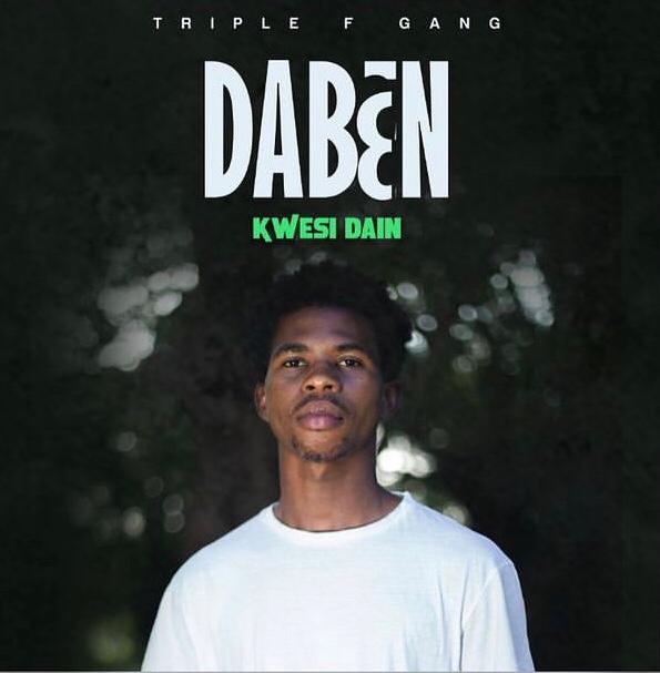 Kwesi Dain – Daben