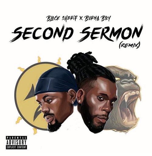 Black Sherif Ft Burna Boy Second Sermon Remix Lyrics