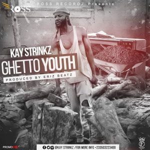 Kay Strinkz - Ghetto Youth