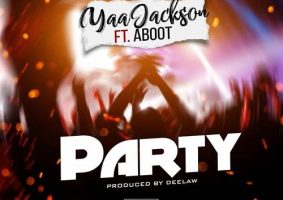 Yaa Jackson Ft Aboot - Party