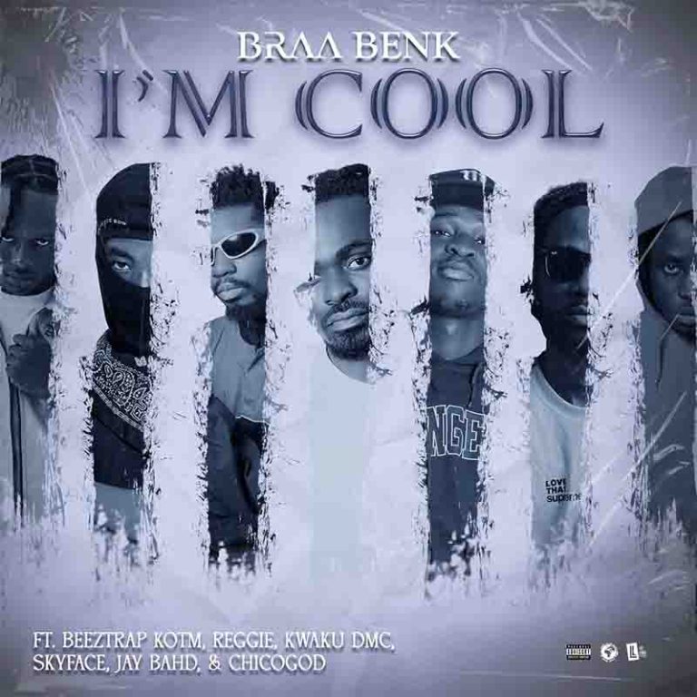 Braabenk Ft Asakaa Boys – I’m Cool