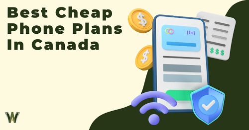 Cheapest Data Plans in Canada