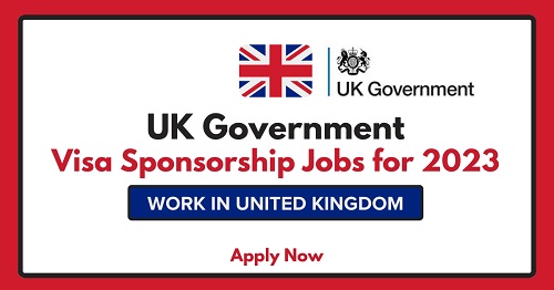Work In The United Kingdom with Visa Sponsorship